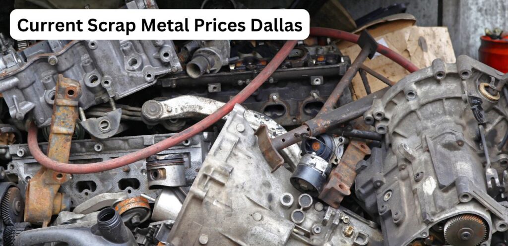 Current Scrap Metal Prices Dallas