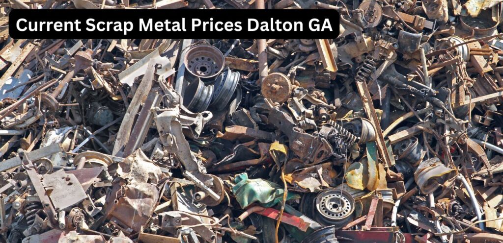 Current Scrap Metal Prices Dalton GA