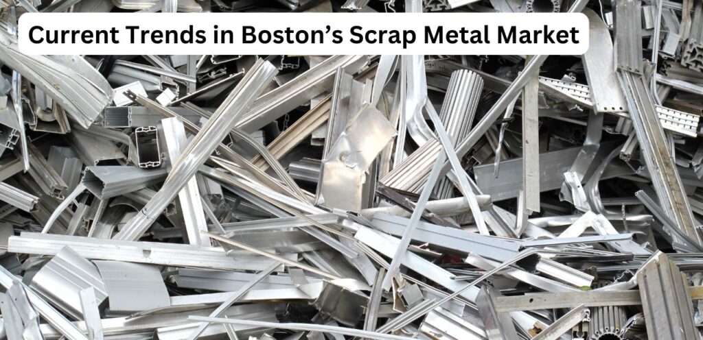 Current Trends in Boston’s Scrap Metal Market