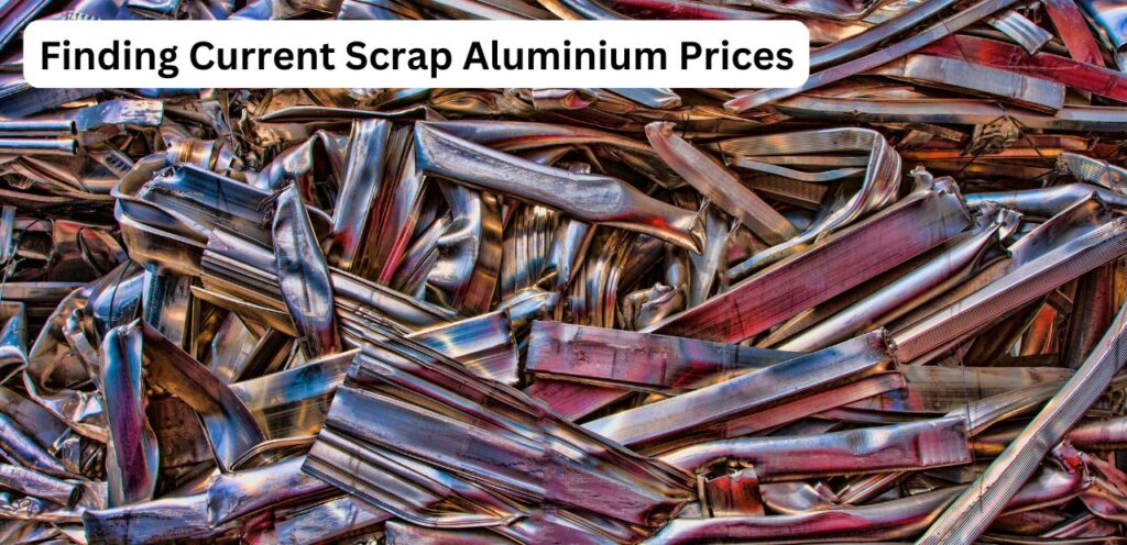 Finding Current Scrap Aluminium Prices