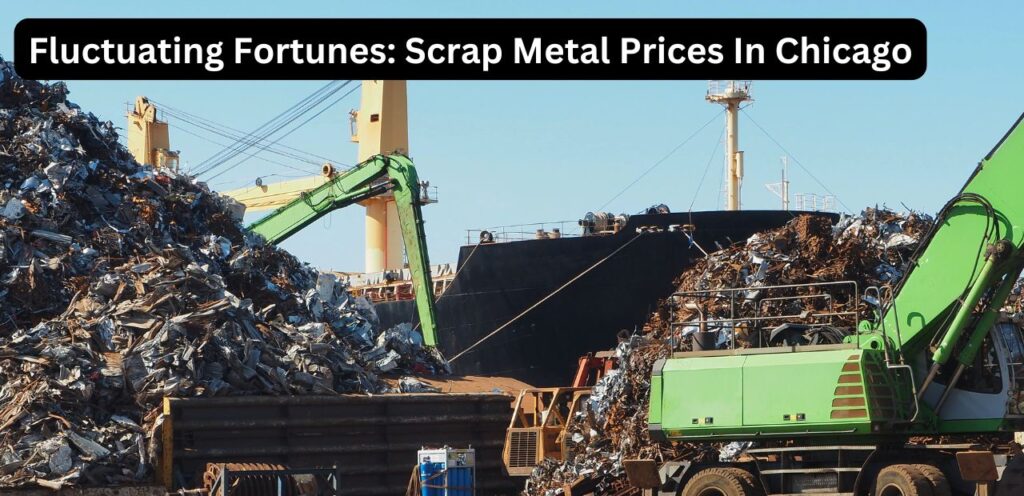 Fluctuating Fortunes Scrap Metal Prices In Chicago