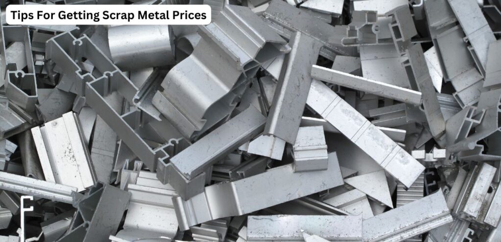 Tips For Getting Scrap Metal Prices