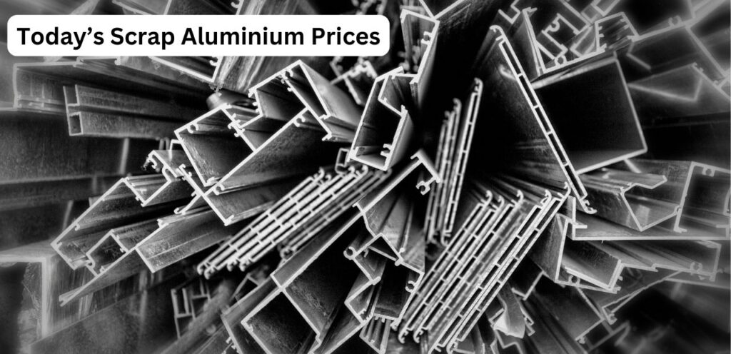 Today’s Scrap Aluminium Prices