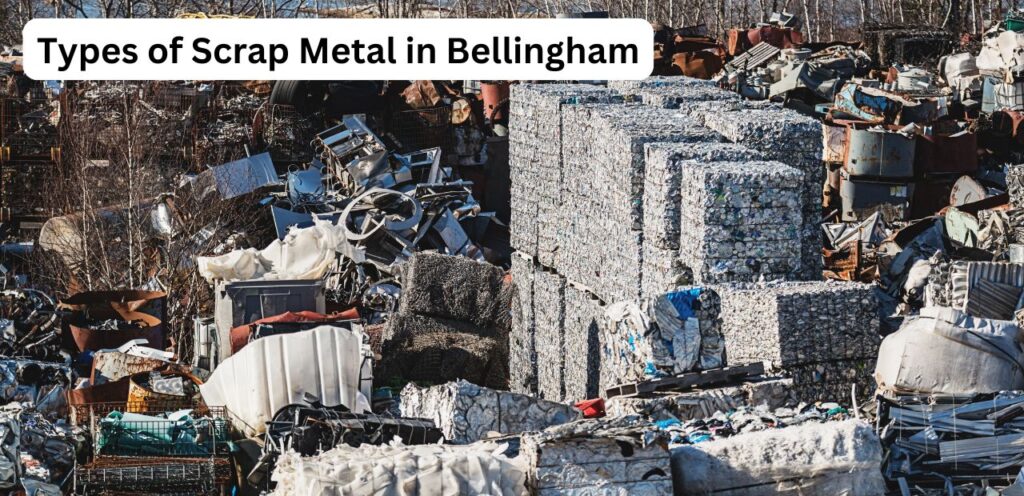 Types of Scrap Metal in Bellingham