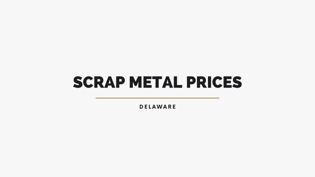 All Scrap metal prices in Delaware