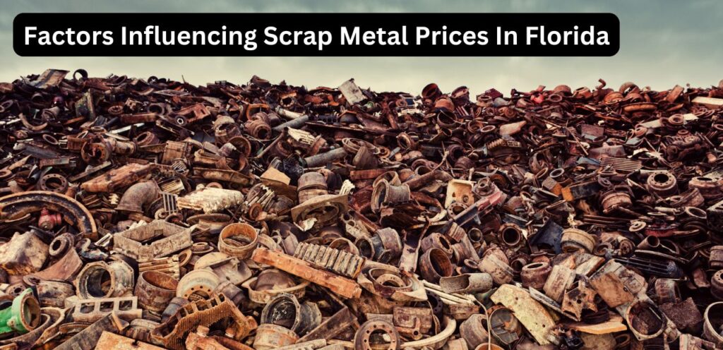 Factors Influencing Scrap Metal Prices In Florida