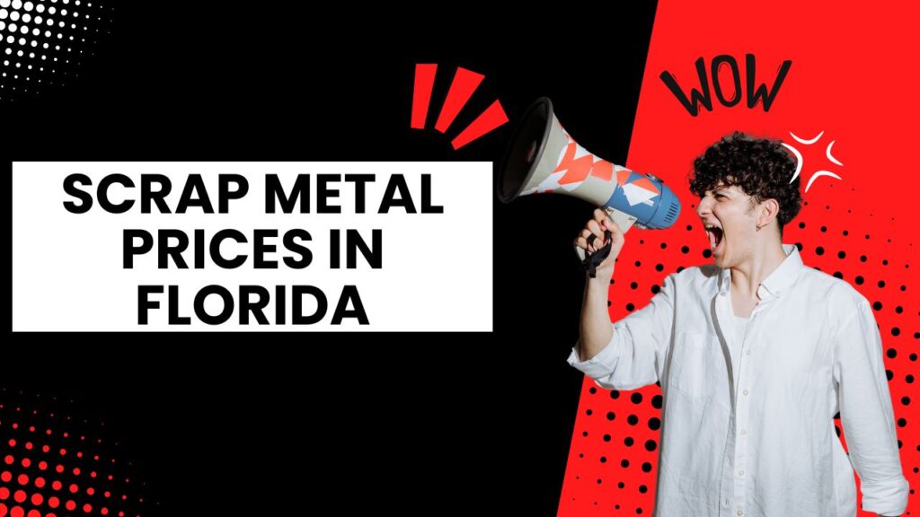 Scrap Metal Prices Florida