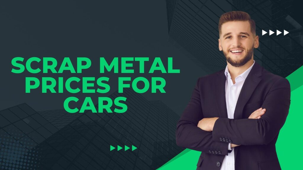 Scrap Metal Prices For Cars